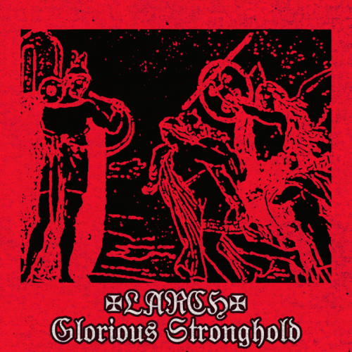 Larch : Glorious Stronghold